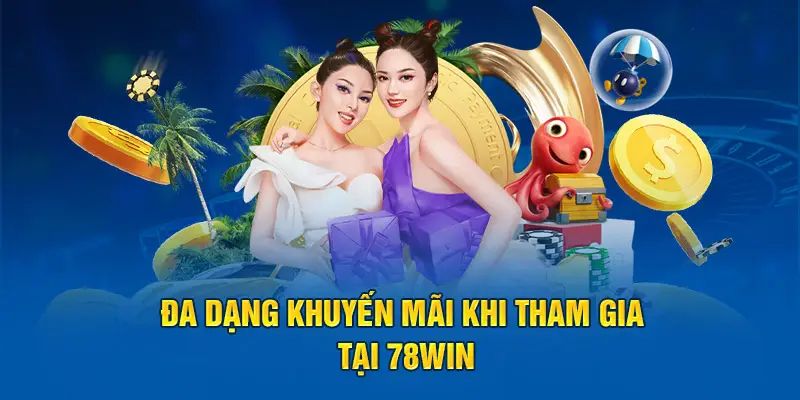 Khuyến mãi 78Win cho lần nạp tiền đầu tiên