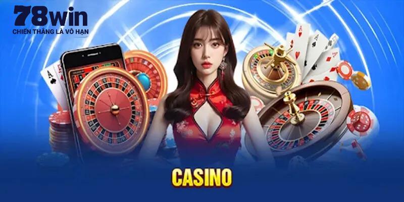 Giải mã sức hút đến từ sảnh cược 78win casino