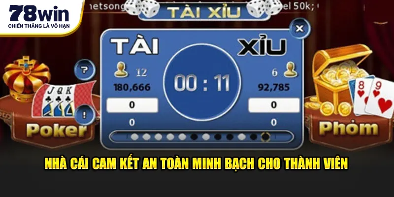 Nhà cái cam kết an toàn minh bạch cho thành viên 