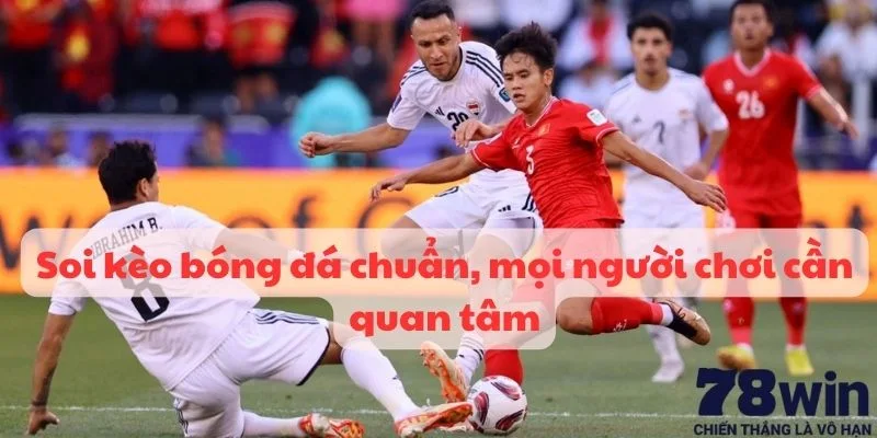 Soi kèo bóng đá chuẩn từ chuyên gia dễ thu về lợi nhuận